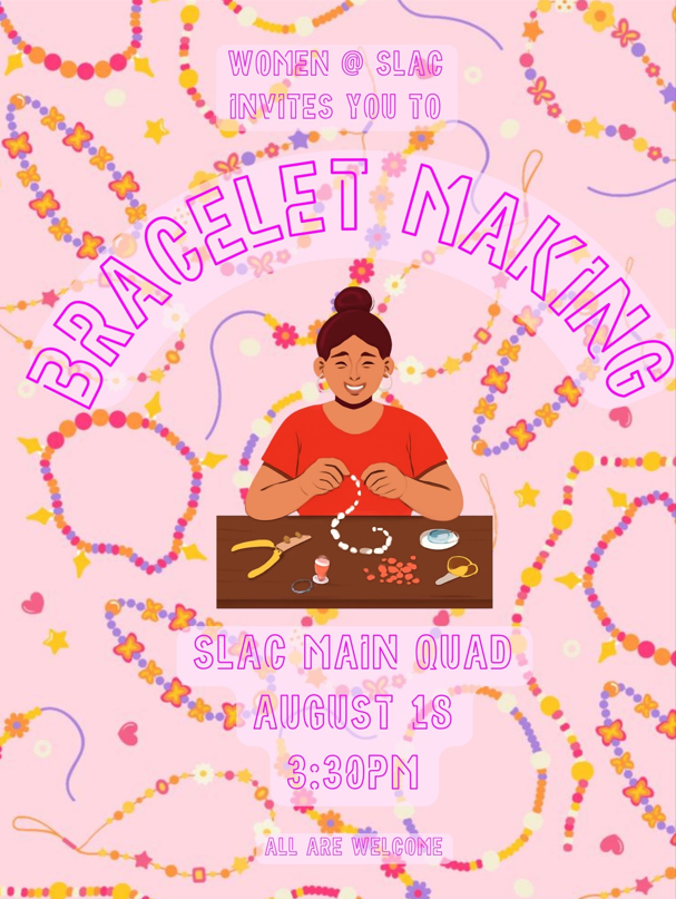 Women@SLAC Bracelet Making Flyer